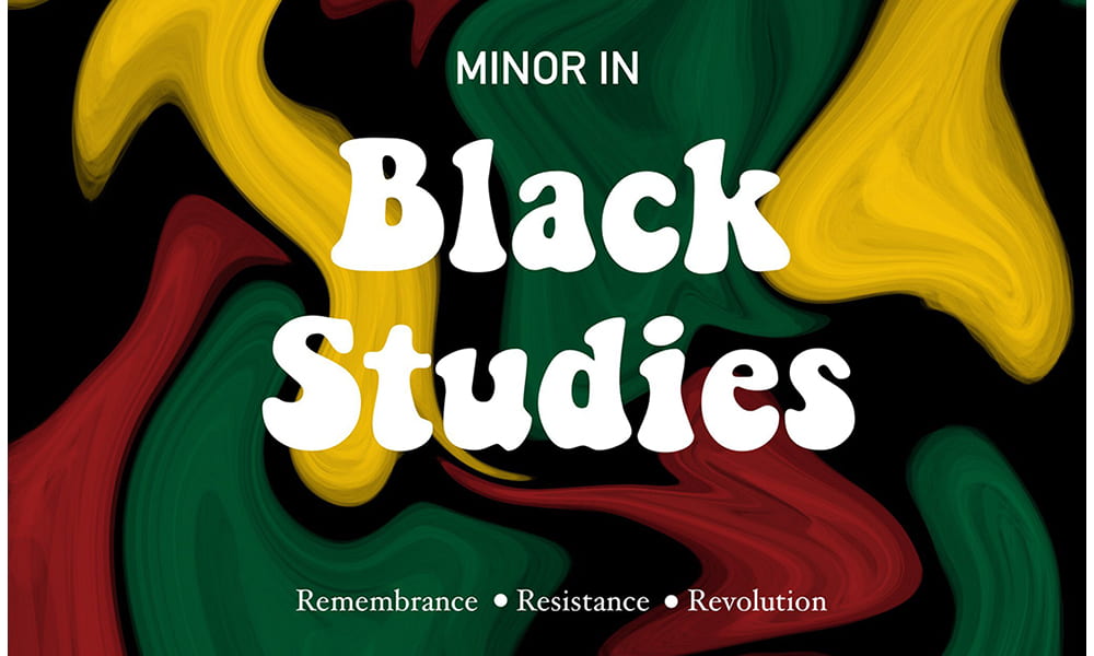 Minor in Black Studies!